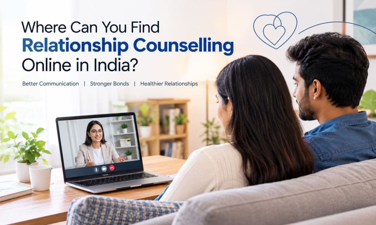 Where Can Find Relationship Counselling Online in India?